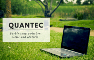 Quantec Radionik - Verbindung zwischen Geist und Materie
